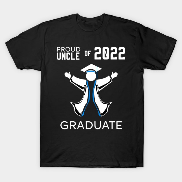 Proud uncle of 2022 graduate blue T-Shirt by HCreatives